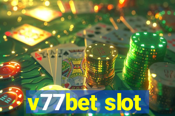 v77bet slot